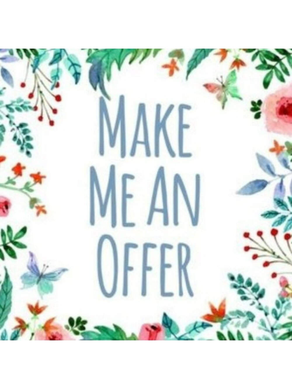 🏵️ No Reasonable Offers Refused! 🌺